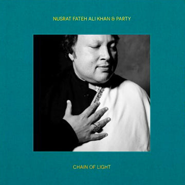 Chain Of Light (Special Edition) | Nusrat Fateh Ali Khan & Party